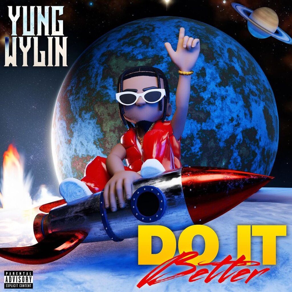 Official single cover artwork for "Do It Better" which sees an animated character of Yung Wylin, using a spaceship rocket as a skateboard as he flies past the moon with Earth behind him.