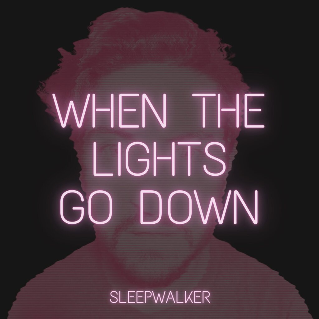 Official single cover artwork for "When The Lights Go Down" by Sleepwalker, which sees the title in pink neon text over a filtered rose-coloured image of Kevin Harrison.