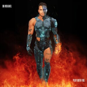 Official single cover artwork for "Play With Fire" which sees On Mekahel dressed as half cyborg, walking out from within flames.