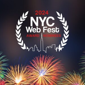 nyc web fest 2024 celebrating official award nominations and selections plus the launch of the footprint network streaming channel 2