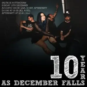 Official gig poster for the As December Falls 10-year anniversary show at the Saltbox in Nottingham, which sees the band sitting down in a dimly-lit room, with white lettering bordering them.